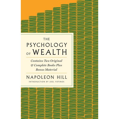 The Psychology of Wealth (The Practical Guide to Prosperity and Success)