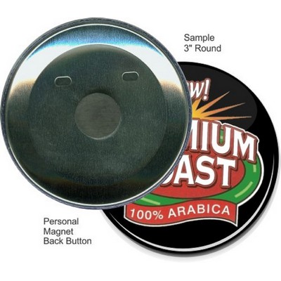 Custom Buttons - 3'' Round Button, Personal Magnet
