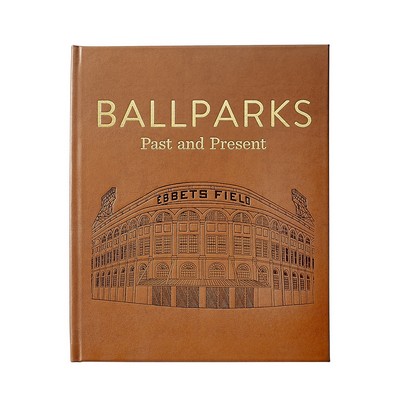 Ballparks Past & Present Leather Bound Book
