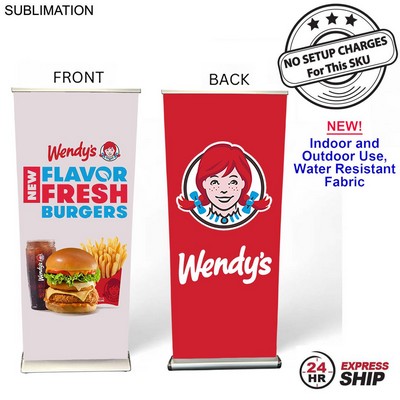 24Hr Express Ship - Sublimated Heavy Fabric Deluxe Wide Base Pull Up Banner w/ Double sided Graphics