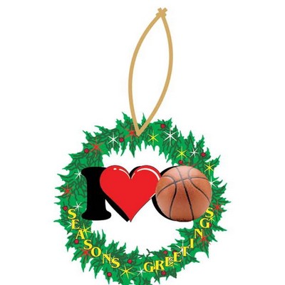 I Love Basketball Promotional Wreath Ornament w/ Black Back (10 Square Inch)