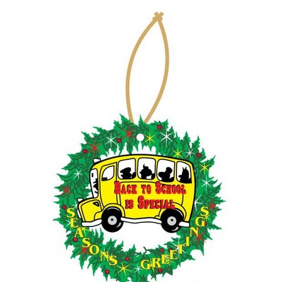 School Bus w/ Slogan Wreath Ornament w/ Mirrored Back (10 Square Inch)