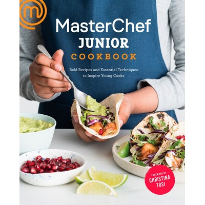 MasterChef Junior Cookbook (Bold Recipes and Essential Techniques to Inspir