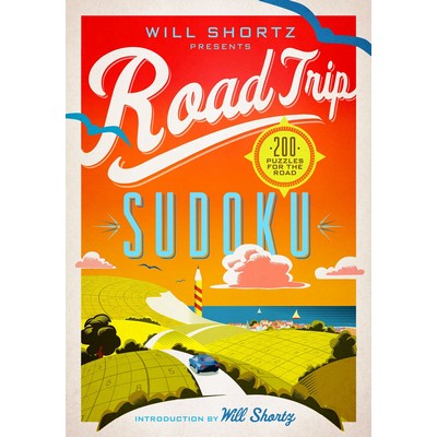 Will Shortz Presents Road Trip Sudoku (200 Puzzles on the Go)