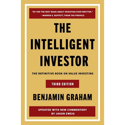 The Intelligent Investor, 3rd Ed. (The Definitive Book on Value Investing)