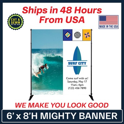 6' x 8' Mighty Banner Fabric Graphic w/ Large Tube Frame Kit - Made in the USA