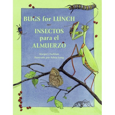 Insectos para el almuerzo / Bugs for Lunch (Spanish Bilingual Edition)