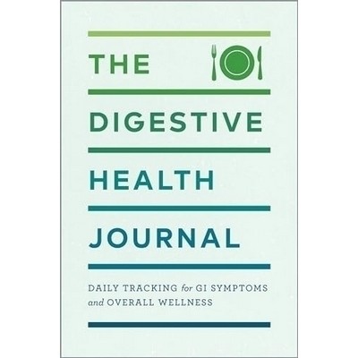 The Digestive Health Journal (Daily Tracking for GI Symptoms and Overall We