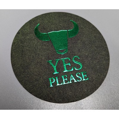 Foil Stamped Coasters - 3.5" or 4" circle - foil on 1 side - LW