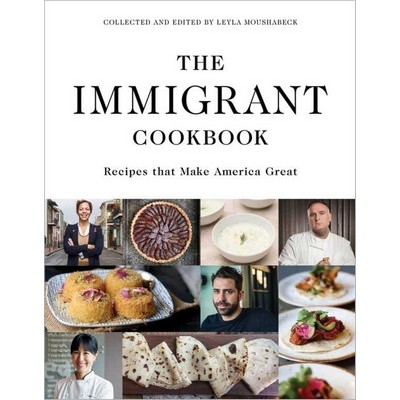 The Immigrant Cookbook (Recipes that Make America Great)