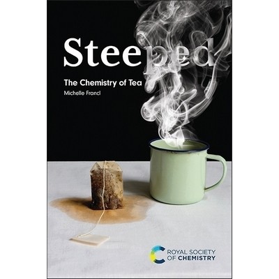Steeped (The Chemistry of Tea)
