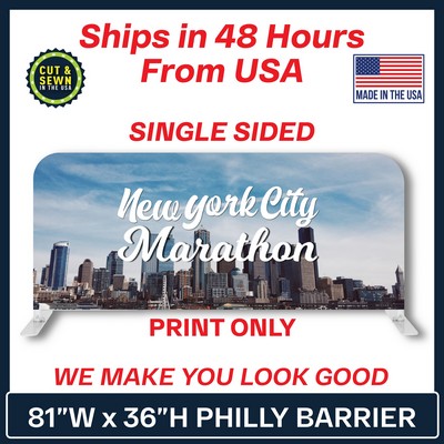 Philly Barrier Display PRINT ONLY - Single Sided - Made in the USA