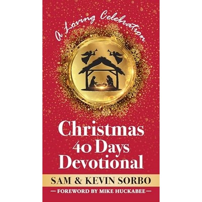 Christmas 40 Days Devotional (A Loving Celebration with a Foreword by Mike