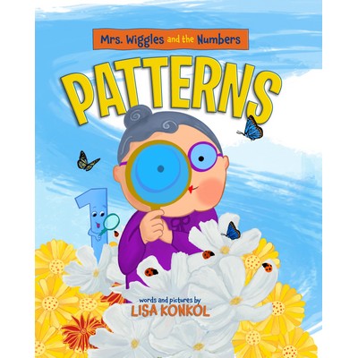 Mrs. Wiggles and the Numbers: Patterns Book by Lisa Konkol