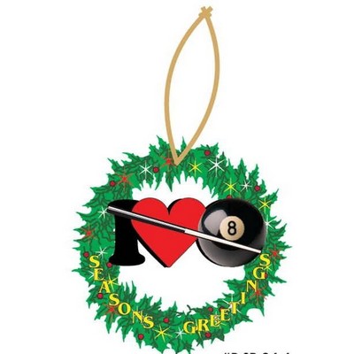 I Love Pool Promotional Wreath Ornament w/ Black Back (4 Square Inch)