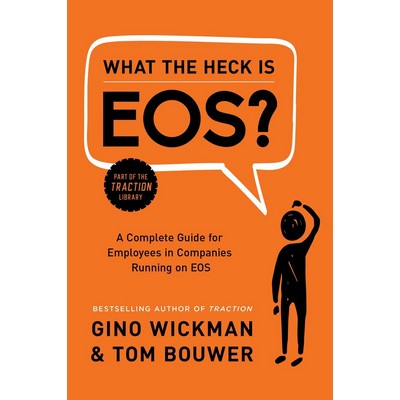 What the Heck Is EOS? (A Complete Guide for Employees in Companies Running