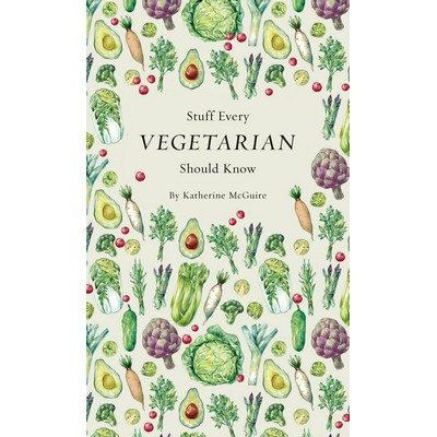 Stuff Every Vegetarian Should Know