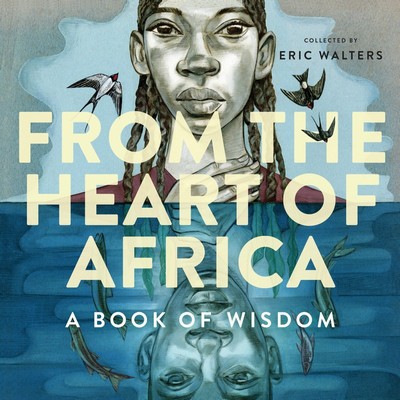 From the Heart of Africa (A book of Wisdom)