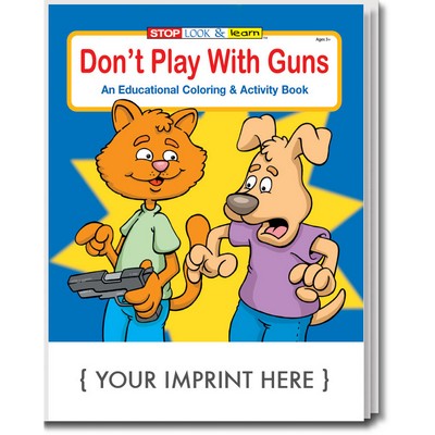 Don't Play With Guns Coloring Book Fun Pack
