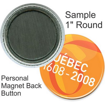 Custom Buttons - 1'' Round Button, Personal Magnet