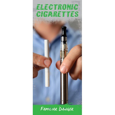 Electronic Cigarettes : Familiar Danger Pamphlet Brochure