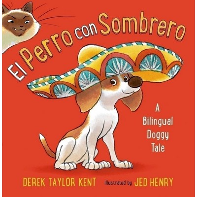 El Perro con Sombrero (A Bilingual Doggy Tale)