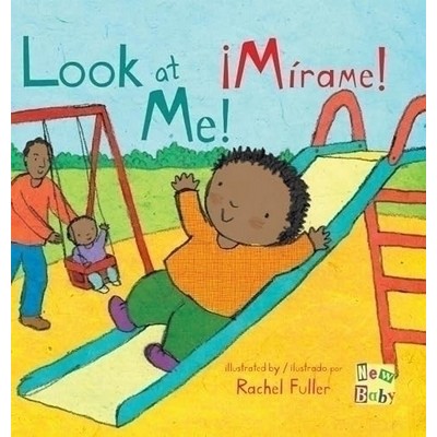 ¡Mírame!/Look At Me! (Bilingual Edition)