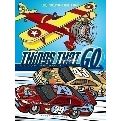 Things That Go Coloring Book (Cars, Trucks, Planes, Trains and More!)