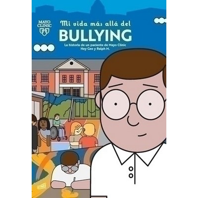 Mi vida más allá del bullying: una historia de un paciente de Mayo Clinic