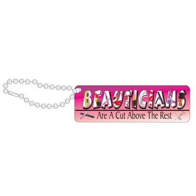 Beautician Slogan Promotional Key Chain w/ Black Back (2 Square Inch)