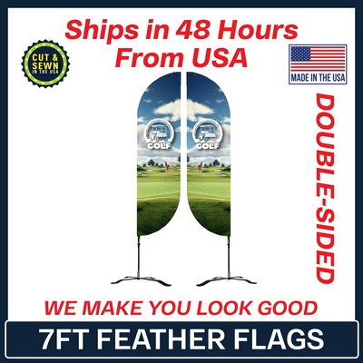 7' Feather Flag - Double Sided /w Black X Base - Made in the USA