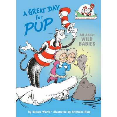 A Great Day for Pup: All About Wild Babies