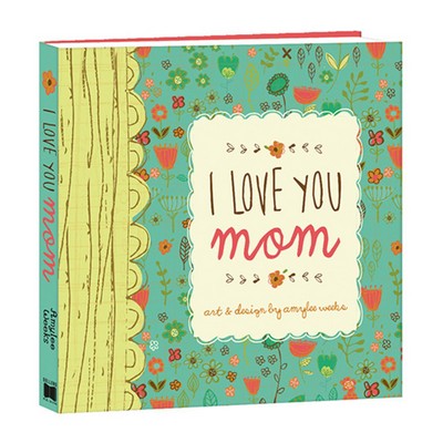 I Love You Mom - 9781416245797