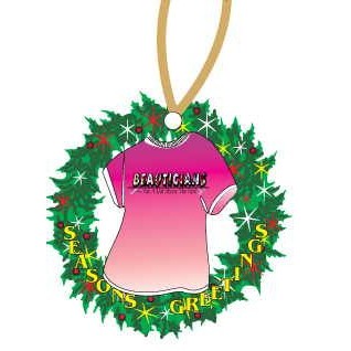 Beautician Slogan T-Shirt Promotional Wreath Ornament w/ Black Back