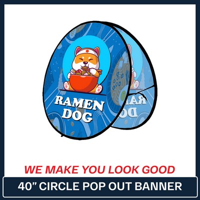 40" - Circle Pop-Out Banner - 2 Sides Printed Full Color