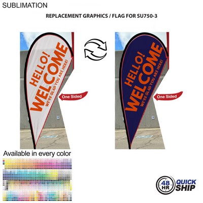 48 Hr Quick Ship - Replacement Flag for 9' Small Tear Drop Flag Kit, Full Color Graphics One Side