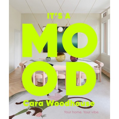 It's a Mood (Your home. Your vibe.)