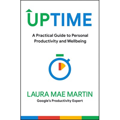 Uptime (A Practical Guide to Personal Productivity and Wellbeing)