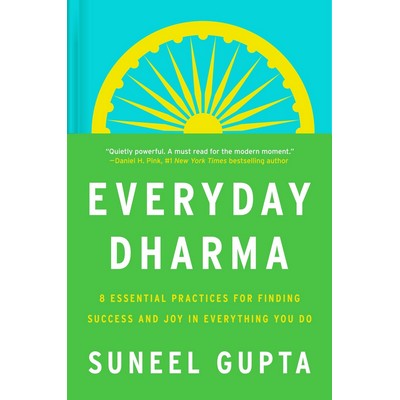 Everyday Dharma (8 Essential Practices for Finding Success and Joy in Every