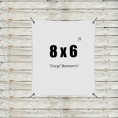Custom 8' x 6' Vinyl Banners