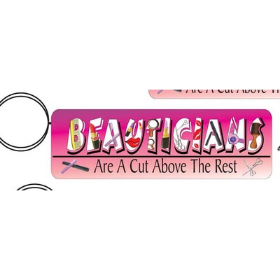 Beautician Slogan Executive Key Chain w/Mirrored Back (8 Square Inch)