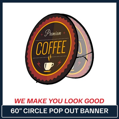 60" - Circle Pop-Out Banner - 2 Sides Printed Full Color