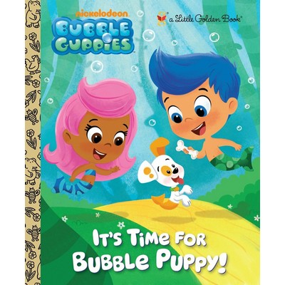 It's Time for Bubble Puppy! (Bubble Guppies)