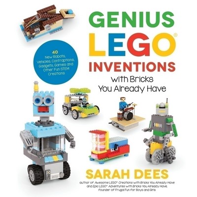 Genius LEGO Inventions with Bricks You Already Have (40+ New Robots, Vehicl