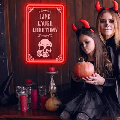 Live Laugh Lobotomy UV Print Halloween Neon Sign