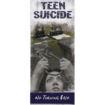 Teen Suicide: No Turning Back Pamphlet