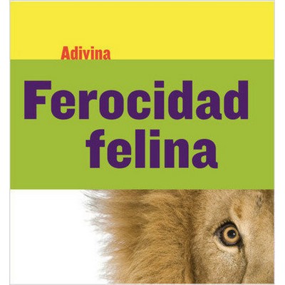 Ferocidad felina (Fiercely Feline) (León (Lion)) (Spanish Edition)