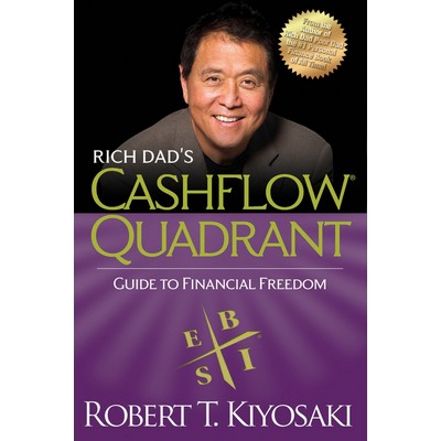 Rich Dad's CASHFLOW Quadrant (Rich Dad's Guide to Financial Freedom)