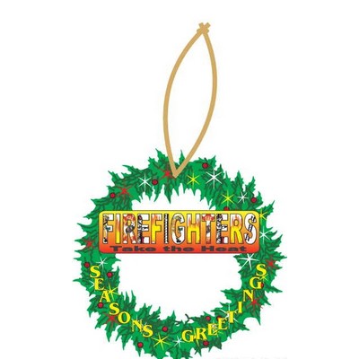 Fireman Slogan Executive Wreath Ornament w/ Mirrored Back (10")