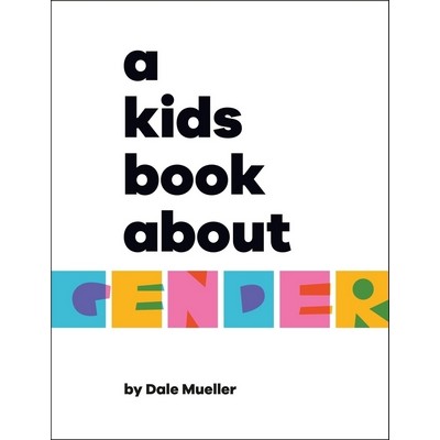 A Kids Book About Gender